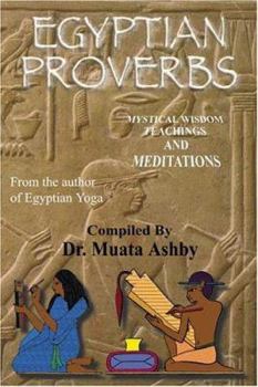Paperback Egyptian Proverbs: collection of -Ancient Egyptian Proverbs and Wisdom Teachings Book