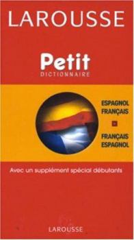 Hardcover Larousse Petit Dictionnaire: Espagnol-Francais / Francais- Espagnol (English and French Edition) [French] Book