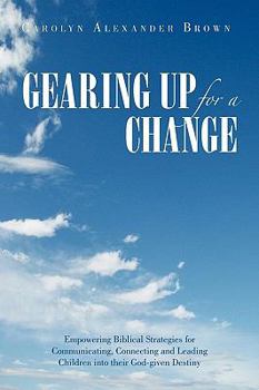 Paperback Gearing Up for a Change Book