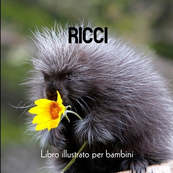 Paperback Ricci: Libro illustrato per bambini [Italian] Book