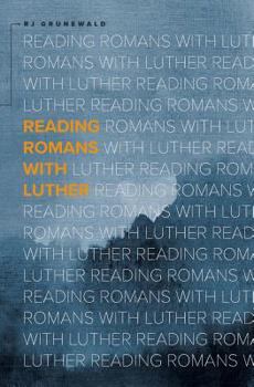 Paperback Reading Romans With Luther Book