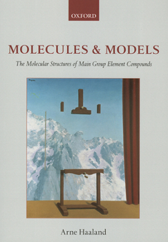 Paperback Molecules and Models: The Molecular Structures of Main Group Element Compounds Book