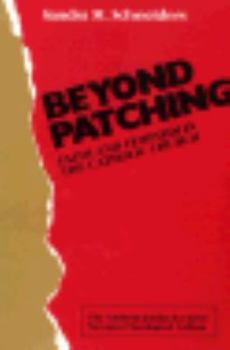 Paperback Beyond Patching: Faith and Feminism in the Catholic Church Book