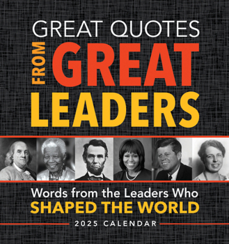 Calendar 2025 Great Quotes from Great Leaders Boxed Calendar Book