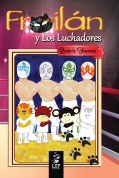 Paperback Froil?n y Los Luchadores: Libro 4 [Spanish] Book