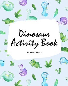 Paperback Dinosaur Coloring and Activity Book for Children (8x10 Coloring Book / Activity Book) Book