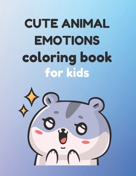 Paperback Cute Animal Emotions Coloring Book, for Children Book