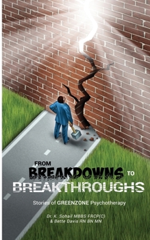Paperback From Breakdowns to Breakthroughs: Stories of GREENZONE Psychotherapy Book