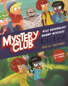 Library Binding Mystery Club: Wild Werewolves; Mummy Mischief Book