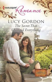The Secret That Changed Everything - Book #6 of the Larkville Legacy
