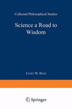 Paperback Science a Road to Wisdom: Collected Philosophical Studies Book