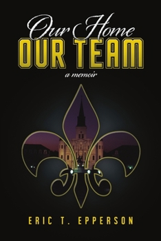 Paperback Our Home, Our Team Book