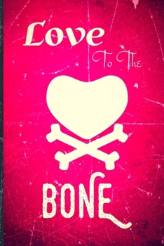 Paperback Love To The Bone: Faux Vintage Cover Design Book