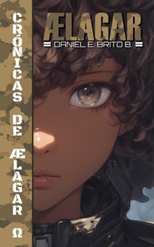 Paperback Crónicas de Ælagar Ω [Spanish] Book