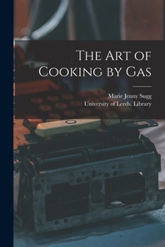 Paperback The Art of Cooking by Gas Book