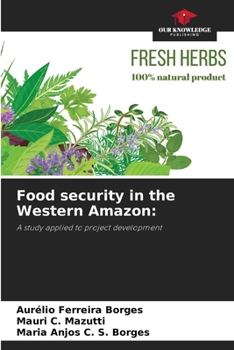 Paperback Food security in the Western Amazon Book