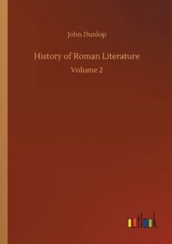 Paperback History of Roman Literature: Volume 2 Book