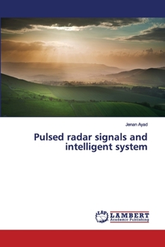 Paperback Pulsed radar signals and intelligent system Book