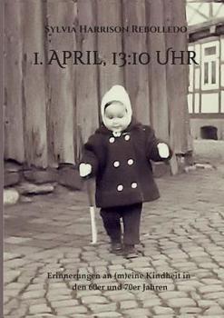 Paperback 1. April, 13.10 Uhr [German] Book