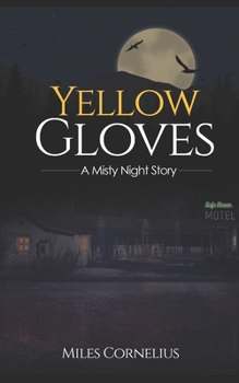 Paperback Yellow Gloves: A Misty Night Story Book