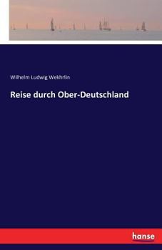 Paperback Reise durch Ober-Deutschland [German] Book