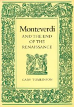 Paperback Monteverdi and the End of the Renaissance Book