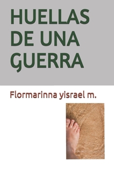 Paperback Huellas de Una Guerra: Una voz clama en el desierto [Spanish] Book