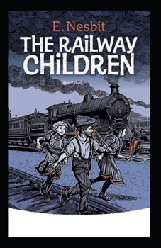 The Railway Children Annotated