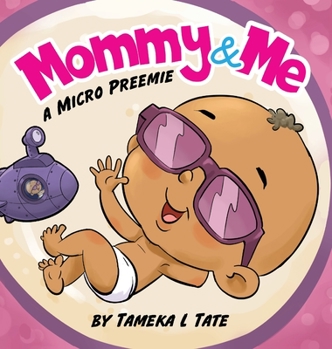 Hardcover Mommy and Me: A Micro Preemie Book