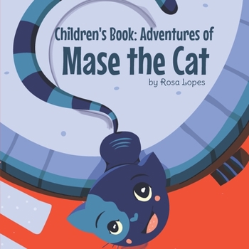 Paperback Children's Book: Adventures of Mase the Cat Book
