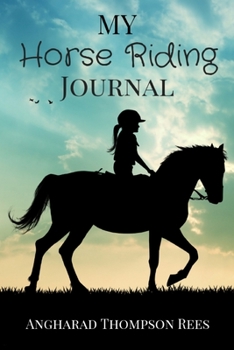 Paperback My Horse Riding Journal: For Horse Crazy Boys and Girls Book