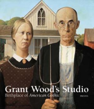 Grant Wood's Studio: Birthplace Of American Gothic