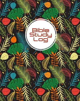 Paperback Bible Study Log: 6 Month Bible Study Log, Space For Scripture, Prayer List and Gratitude Practice Book