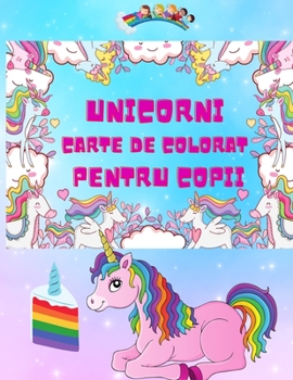 Unicorn Carte de colorat pentru copii: Carte uimitoare de colorat și de activitate pentru copii, Pagini de colorat Unicorn pentru ... multe altele; Cadou magic