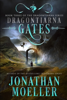 Dragontiarna: Gates - Book #3 of the Dragontiarna