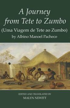 Hardcover A Journey from Tete to Zumbo: Uma Viagem de Tete Ao Zumbo Book