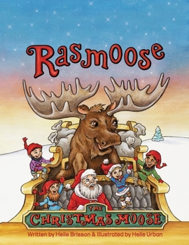 Paperback Rasmoose the Christmas Moose Book