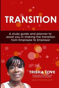 Paperback Transition: Making The Transition From Employee to Employer Book