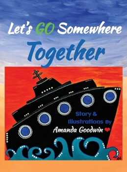 Hardcover Let's Go Somewhere Together Book