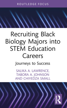 Paperback Recruiting Black Biology Majors into STEM Education Careers: Journeys to Success Book