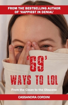 Paperback 69 Ways to LOL: From the Clean to the Obscene Book