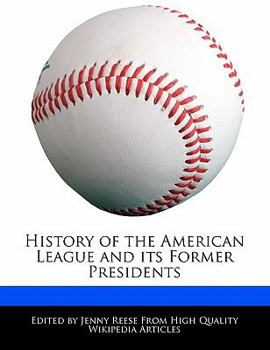 Paperback History of the American League and Its Former Presidents Book