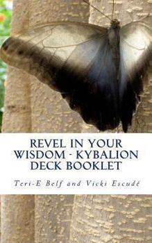 Paperback Revel in Your Wisdom - Kybalion Deck Booklet Book