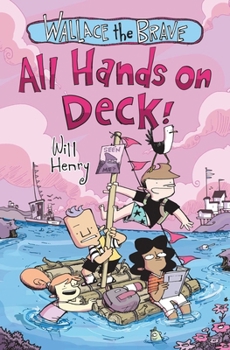 Paperback Wallace the Brave: All Hands on Deck!: Volume 6 Book