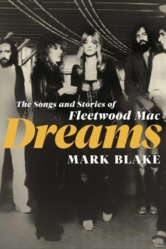 Hardcover Dreams: The Songs and Stories of Fleetwood Mac Book
