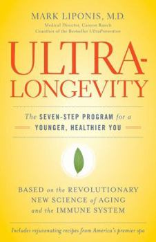 Hardcover UltraLongevity: The Seven-Step Program for a Younger, Healthier You Book