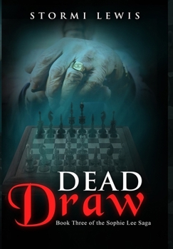 Hardcover Dead Draw: Book Three of the Sophie Lee Saga Book