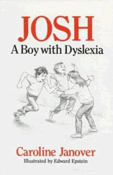 Paperback Josh: A Boy with Dyslexia Book