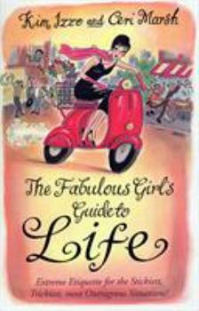 Paperback The Fabulous Girl's Guide To Life Book