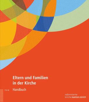 Ring-bound Eltern Und Familien in Der Kirche: Handbuch [German] Book